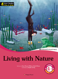 Smart Readers Wise & Wide 4-1. Living with Nature